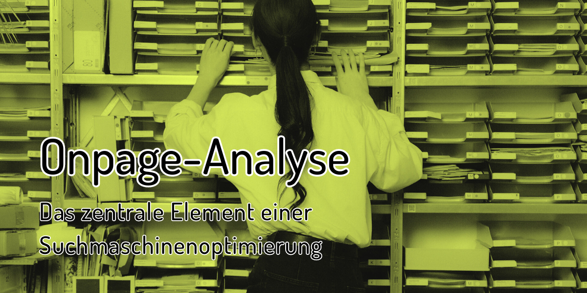 Onpage-Analyse Onpage-Analyse