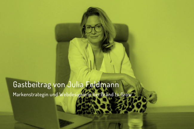 Julia Feldmann Webdesignerin und Markenstrategin bei brand to grow